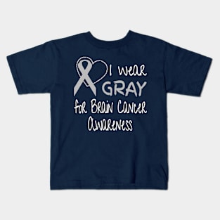 I Wear Gray For Brain Cancer Awareness Ribbon Kids T-Shirt